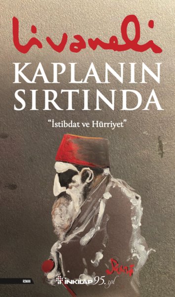 Kaplanın Sırtında: İstibdat ve Hürriyet
