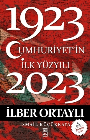 Cumhuriyet'in İlk Yüzyılı